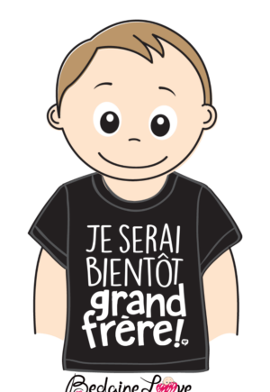 Bédaine Love JE SERAIS BIENTÔT GRANDE FRÈRE