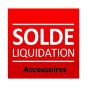 LIQUIDATION ACCESSOIRES