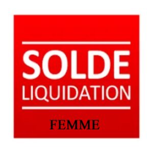 LIQUIDATION FEMME